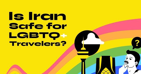 Is Iran Safe for LGBTQ+ Travelers?